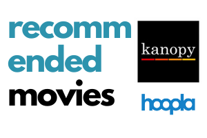 Recommended Movies on Hoopla and Kanopy Lake Forest Library